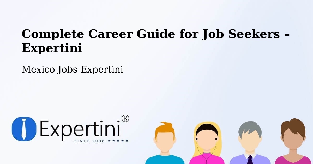 Career Guide for Job Seekers – Carmen - Carmen, Mexico Jobs Expertini